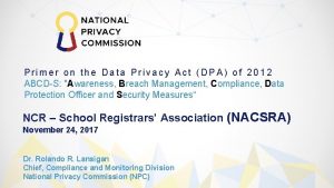 Primer on the Data Privacy Act DPA of