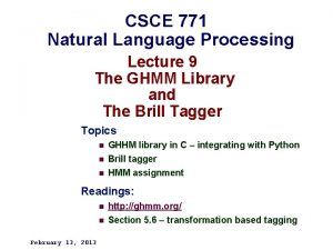 CSCE 771 Natural Language Processing Lecture 9 The