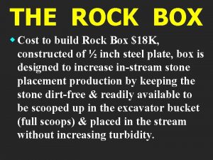THE ROCK BOX w Cost to build Rock