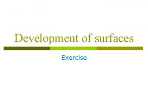 Development of surfaces