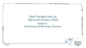 Access module 3 maintaining a database