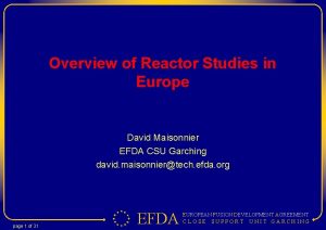 Overview of Reactor Studies in Europe David Maisonnier