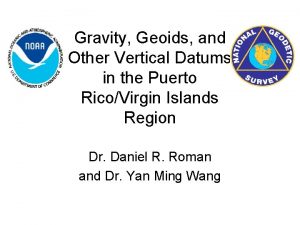 Gravity Geoids and Other Vertical Datums in the