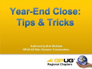 YearEnd Close Tips Tricks Authored by Bob Mc