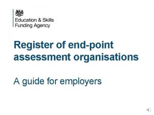 End point assessment organisations