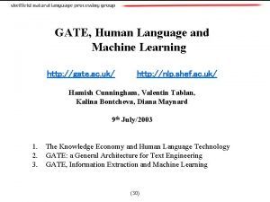 GATE Human Language and Machine Learning http gate