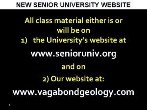 NEW SENIOR UNIVERSITY WEBSITE All class material either