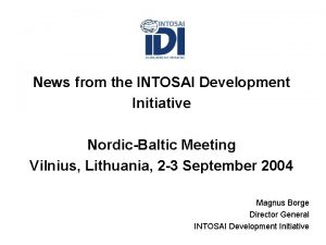 News from the INTOSAI Development Initiative NordicBaltic Meeting