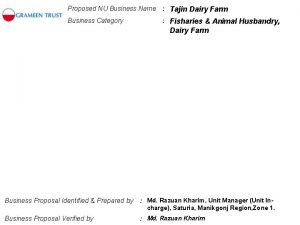 Proposed NU Business Name Tajin Dairy Farm Business