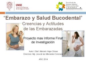 Embarazo y Salud Bucodental Creencias y Actitudes de