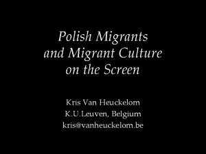 Polish Migrants and Migrant Culture on the Screen