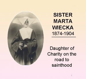 SISTER MARTA WIECKA 1874 1904 Daughter of Charity