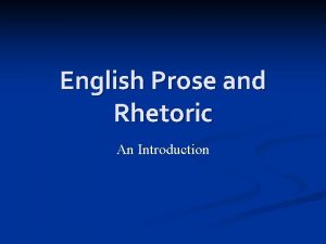 English Prose and Rhetoric An Introduction prose n