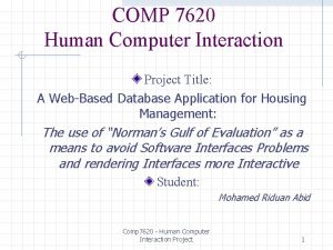 COMP 7620 Human Computer Interaction Project Title A