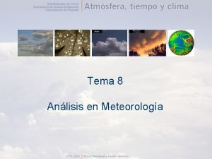 Tema 8 Anlisis en Meteorologa Preguntas claves 1