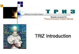 Russian acronym for Theory of Inventive Problem Solving