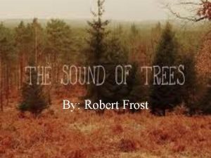 The sound of trees analysis