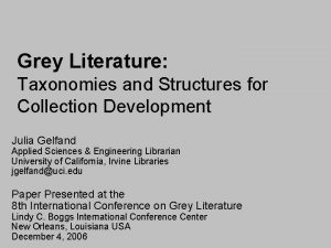 Grey Literature Taxonomies and Structures for Collection Development