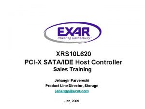 XRS 10 L 620 PCIX SATAIDE Host Controller