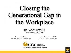 Closing the Generational Gap in the Workplace HR