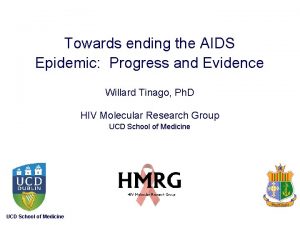 Towards ending the AIDS Epidemic Progress and Evidence