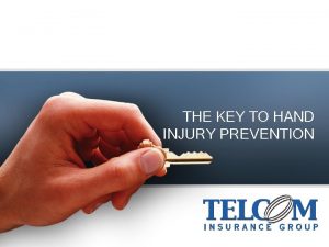 Hand injury prevention Hand injury prevention