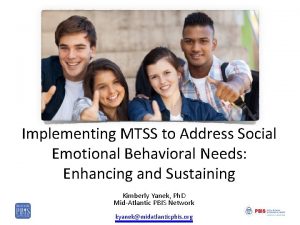 Implementing MTSS to Address Social Emotional Behavioral Needs