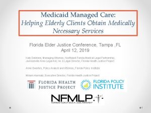 Medicaid Managed Care Helping Elderly Clients Obtain Medically