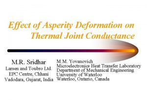 Effect of Asperity Deformation on Thermal Joint Conductance