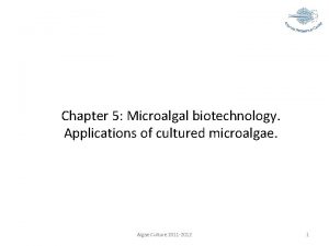 Chapter 5 Microalgal biotechnology Applications of cultured microalgae