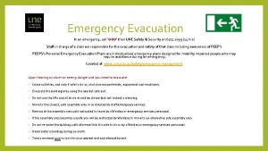 Emergency Evacuation In an emergency call 000 then