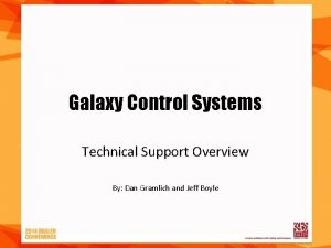 System galaxy tech support