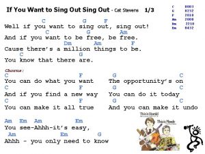 If you wanna sing out