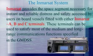 The Inmarsat System Inmarsat provides the space segment