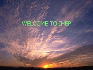 WELCOME TO IHEP RF Phase Control for BEPCII