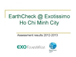 Earth Check Exotissimo Ho Chi Minh City Assessment