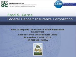 Fred S Carns Federal Deposit Insurance Corporation Role