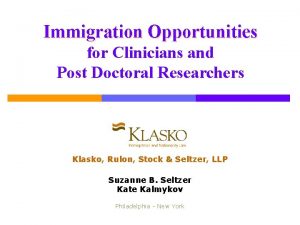 Immigration Opportunities for Clinicians and Post Doctoral Researchers