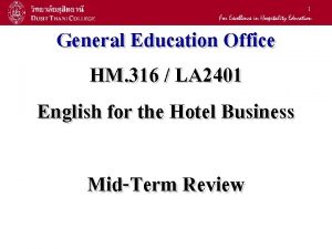 1 General Education Office HM 316 LA 2401