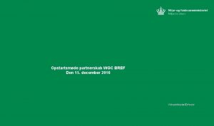 Opstartsmde partnerskab WGC BREF Den 15 december 2016