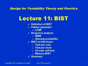 Design for Testability Theory and Practice Lecture 11