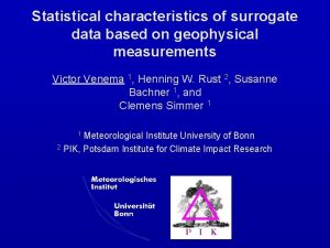 Statistical characteristics of surrogate data based on geophysical