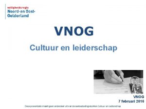 VNOG Cultuur en leiderschap VNOG 7 februari 2016
