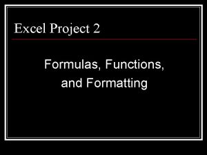 Excel chapter 2 working with formulas and functions