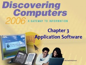 Chapter 3 Application Software Jim Michael Widi S