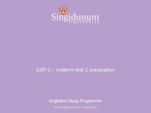 Anglistics Study Programme ESP 3 midterm test 2