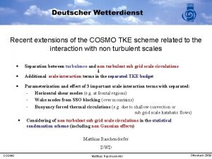 Recent extensions of the COSMO TKE scheme related
