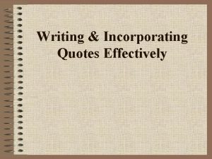 Writing Incorporating Quotes Effectively Terminology Quote example Nested