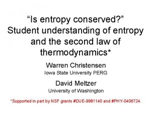 Is entropy conserved Student understanding of entropy and