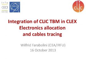 Integration of CLIC TBM in CLEX Electronics allocation